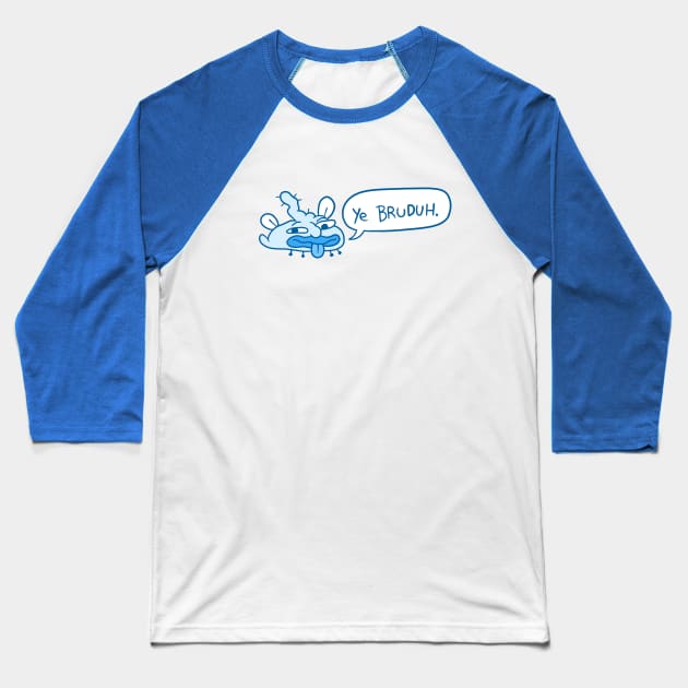 ye bruduh Baseball T-Shirt by oryozema